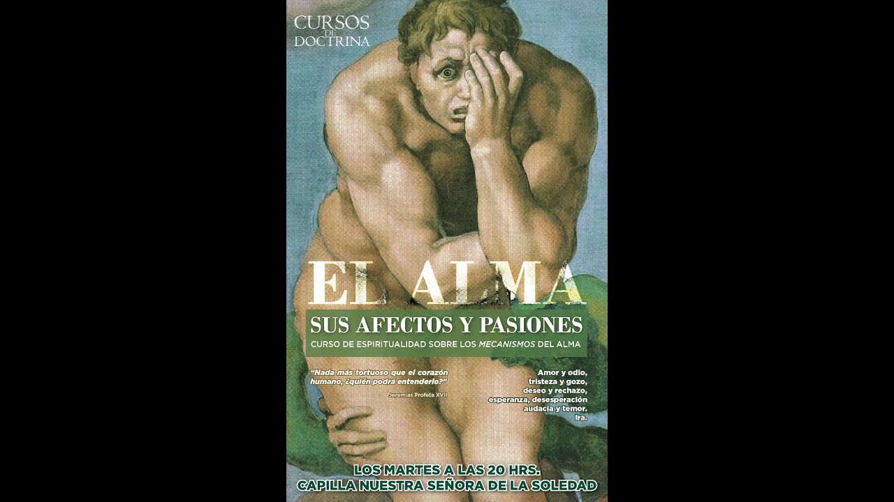 El Alma: Sus afectos y pasiones -1- FSSPX