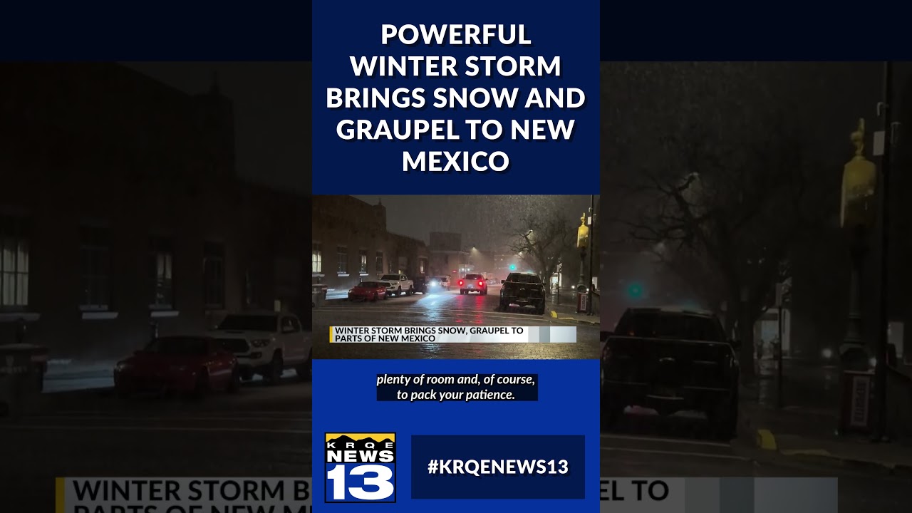 Powerful winter storm brings snow and graupel to New Mexico