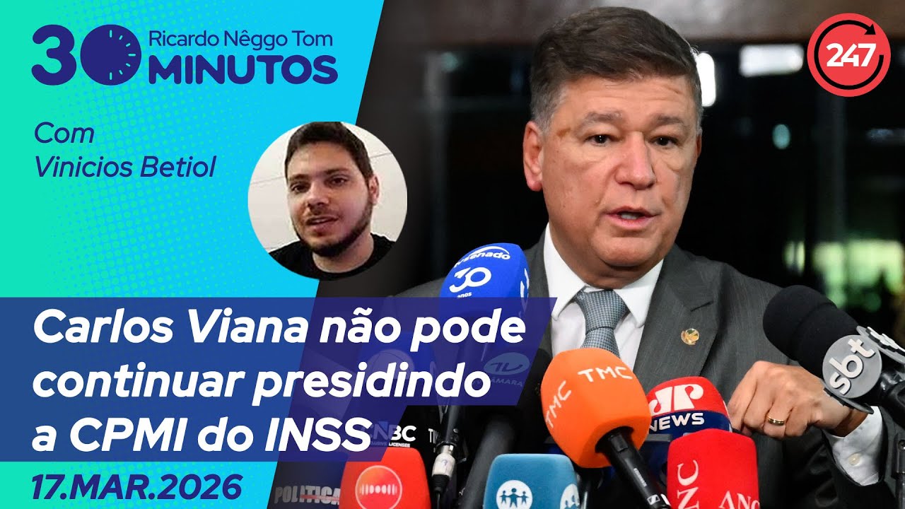 O dia em 30 minutos - Carlos Viana não pode continuar presidindo a CPMI do INSS 17.3.26