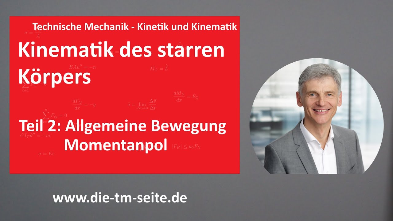 Kinematik und Kinetik, Kinematik des Starren Körpers, Allgemeine Bewegung, Momentanpol