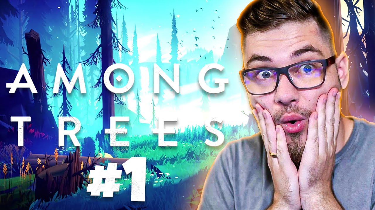 Among Trees #1 [PL] / Początek pięknej przygody!
