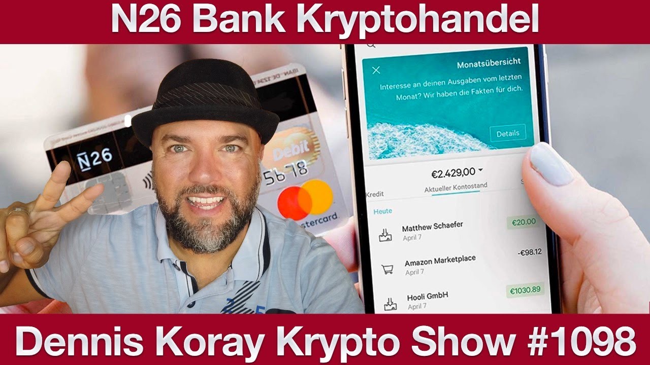 #1098 N26 Bitcoin und Kryptohandel & Tesla Bitcoin Holdings