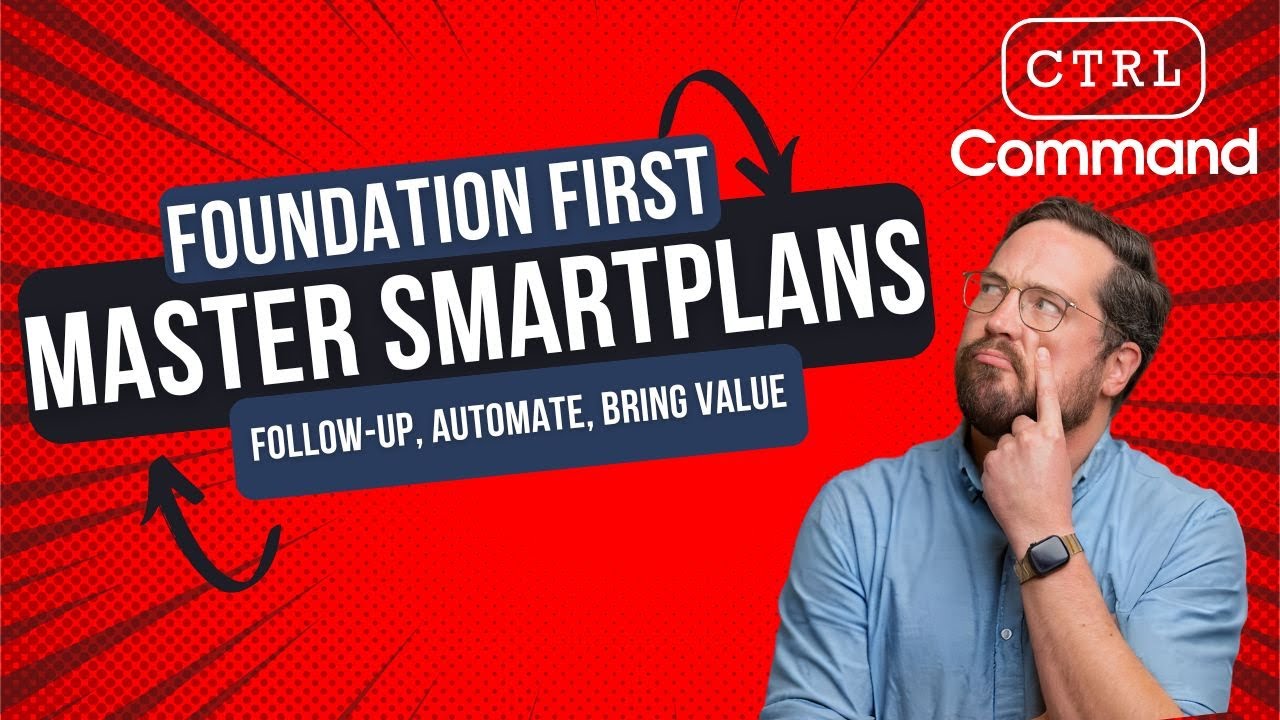 Mastering SmartPlans for Real Estate Success | KW Command Foundation First Series