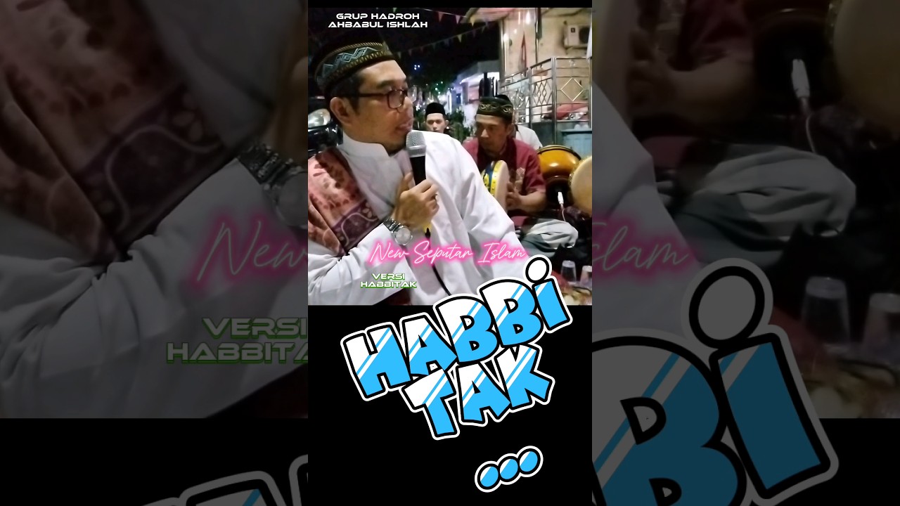 HABBITAK #newseputarislam #shortvideos #hadrohterbaru #viralvideos #shorts #viralshort