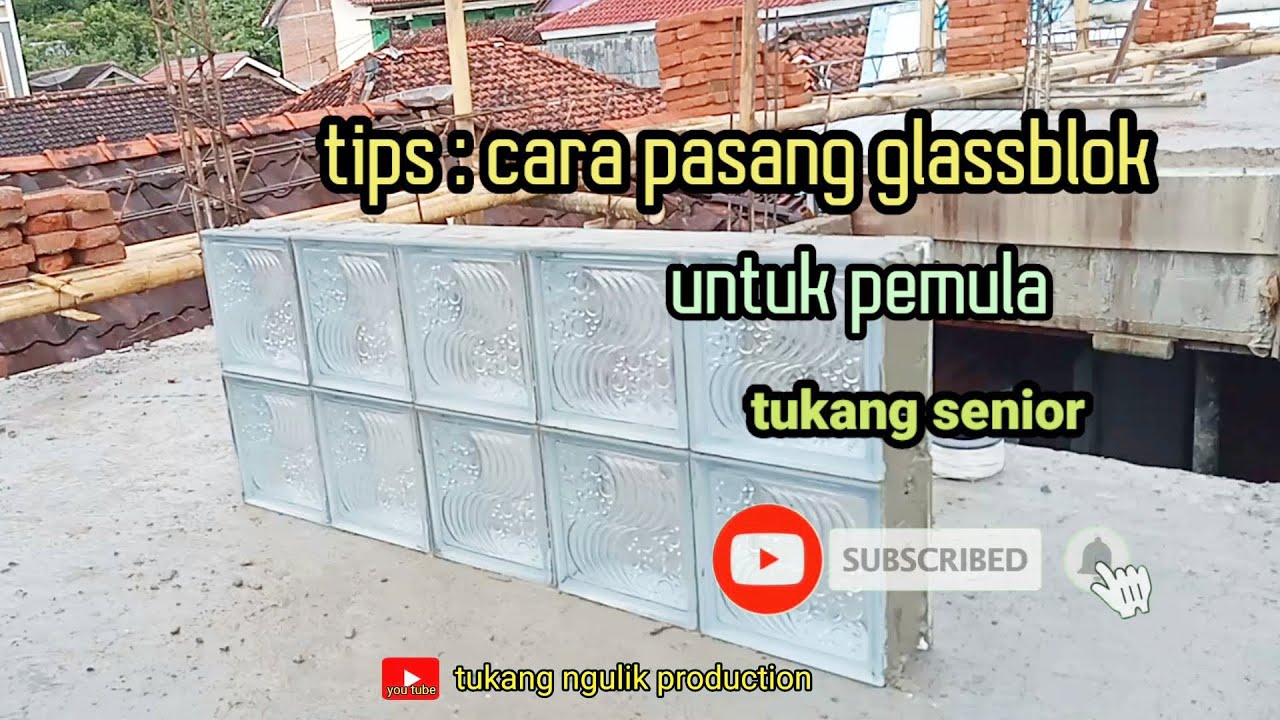 Cara pasang glassblock untuk pemula