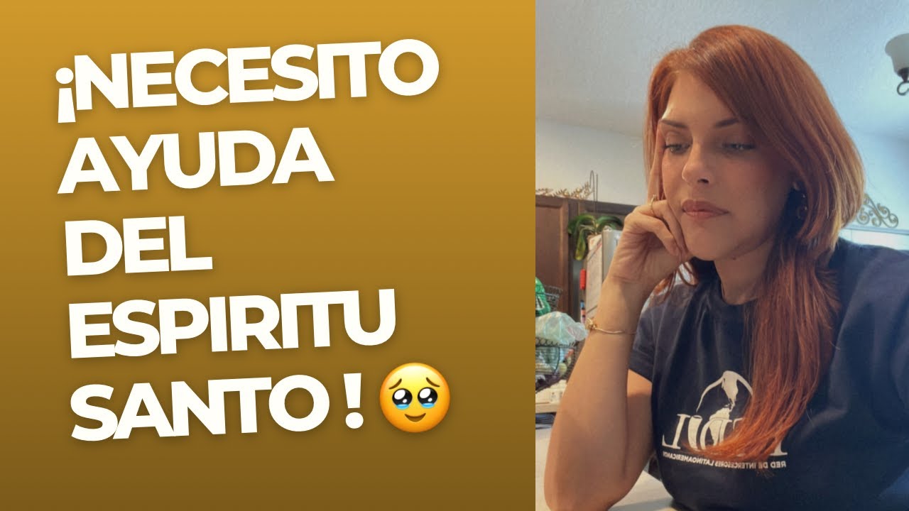 ¡Necesito ayuda del Espíritu Santo! /  Paola Santamaria