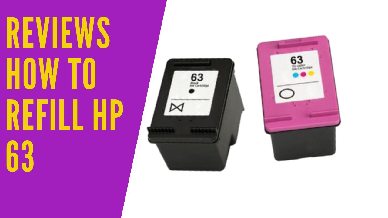 REVIEWS How to Refill HP 63, 63XL Color ink Cartridges