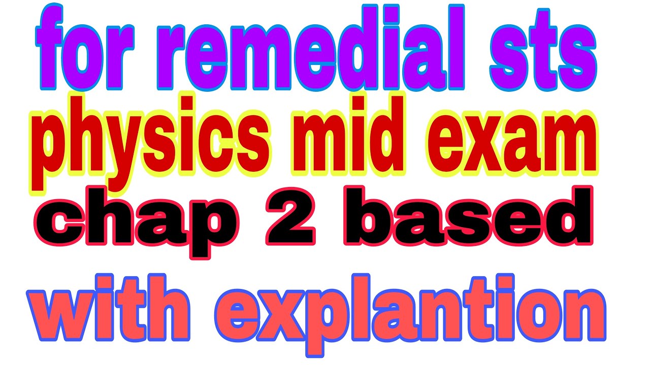 🔴physics Mid Exam for Remedial students part 1