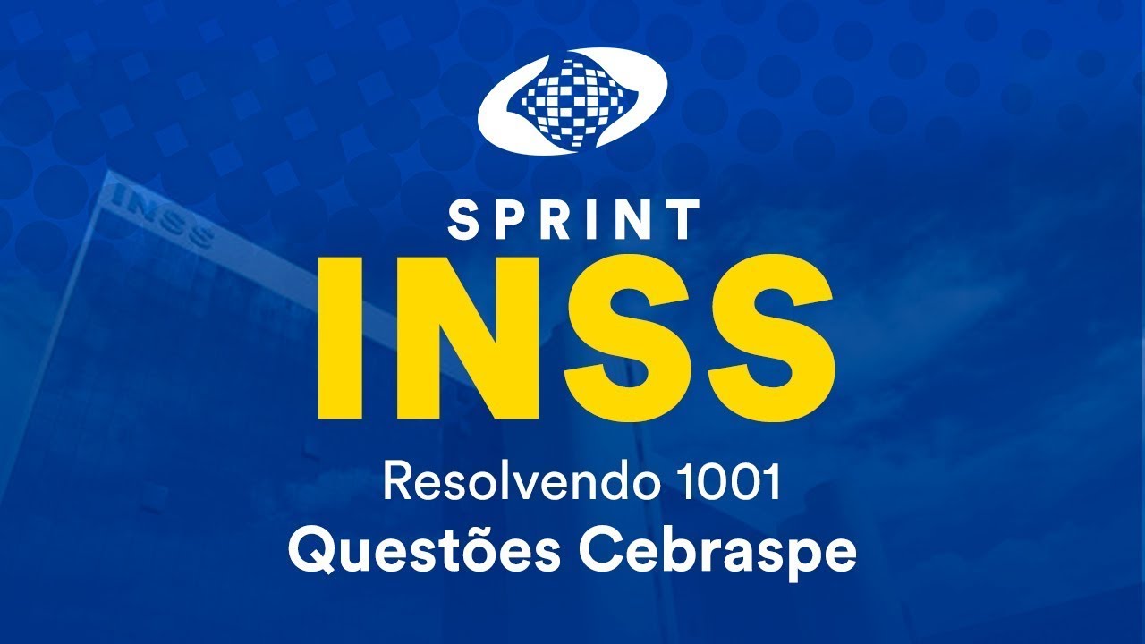 Sprint INSS: Resolvendo 1001 Quest&otilde;es Cebraspe: Seguridade Social - Prof. Adriana Menezes