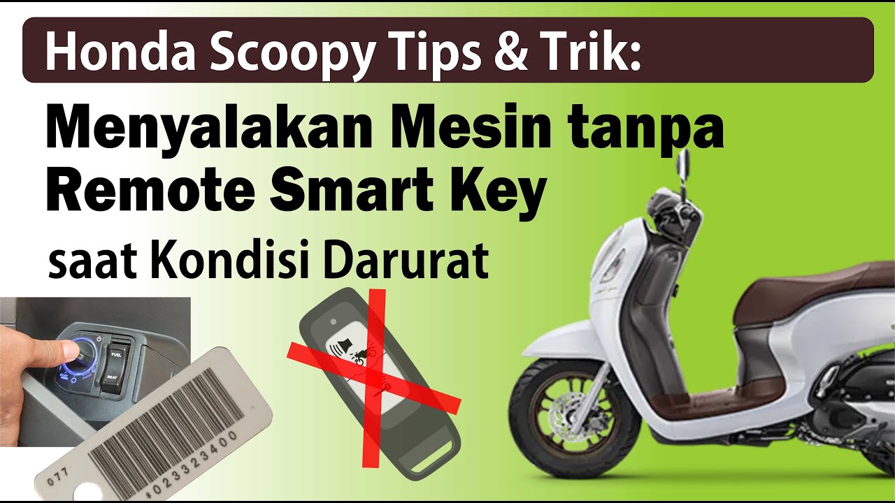 Honda Scoopy Tips & Trik: Menyalakan Mesin tanpa Remote Smart Key saat Kondisi Darurat