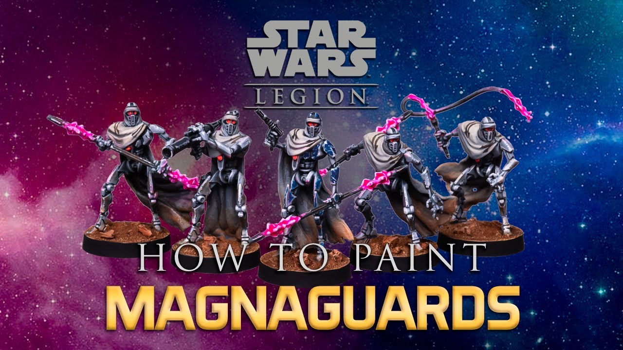 Star Wars™: Legion Painting Guide Ep.28: MagnaGuards