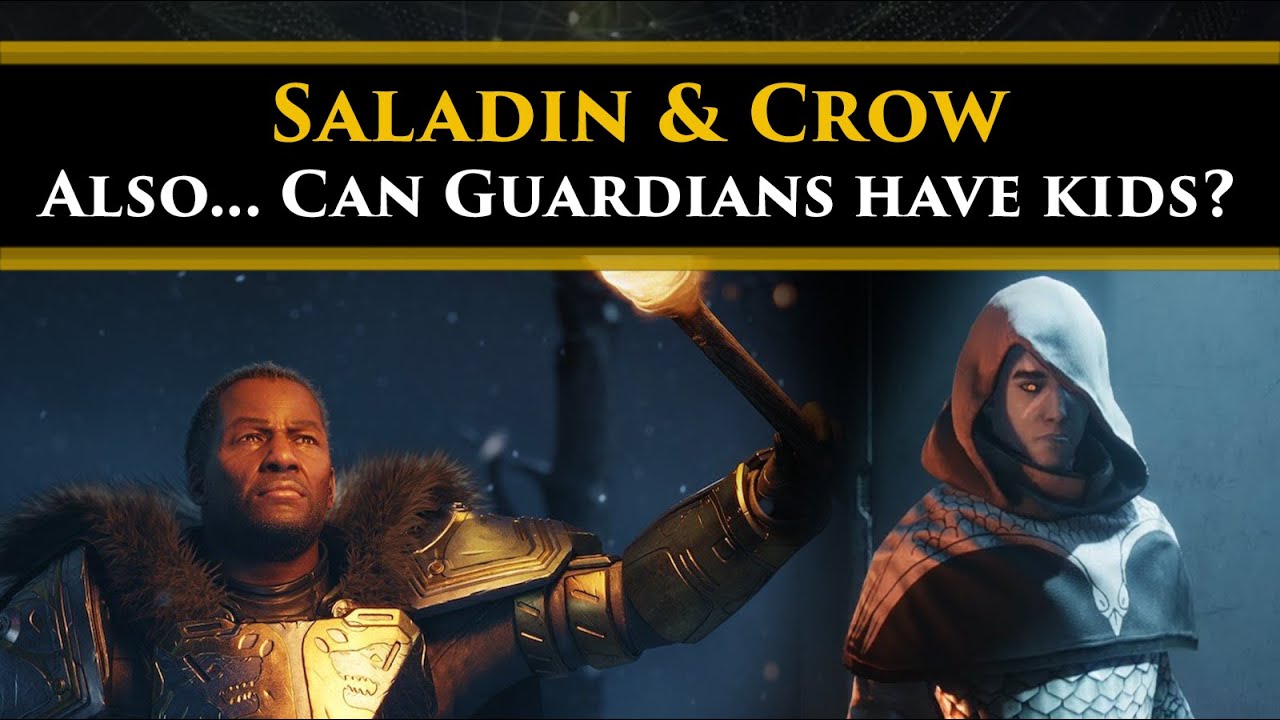Destiny 2 Lore - Saladin's new belief in Crow. Also... Can Guardians have kids?