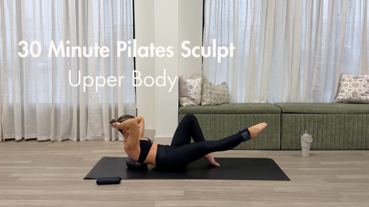 30 Minute Pilates Sculpt - Upper Body Intermediate