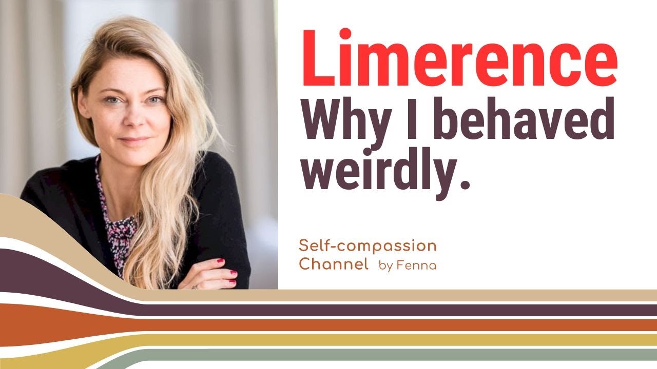 Are You Acting Normal in Limerence?