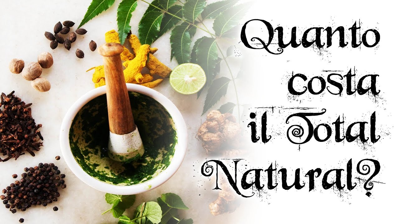 Quanto costa il Total Natural? -  Vlog