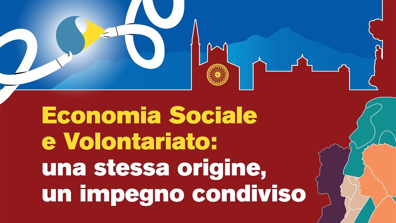Economia Sociale e Volontariato: una stessa origine, un impegno condiviso