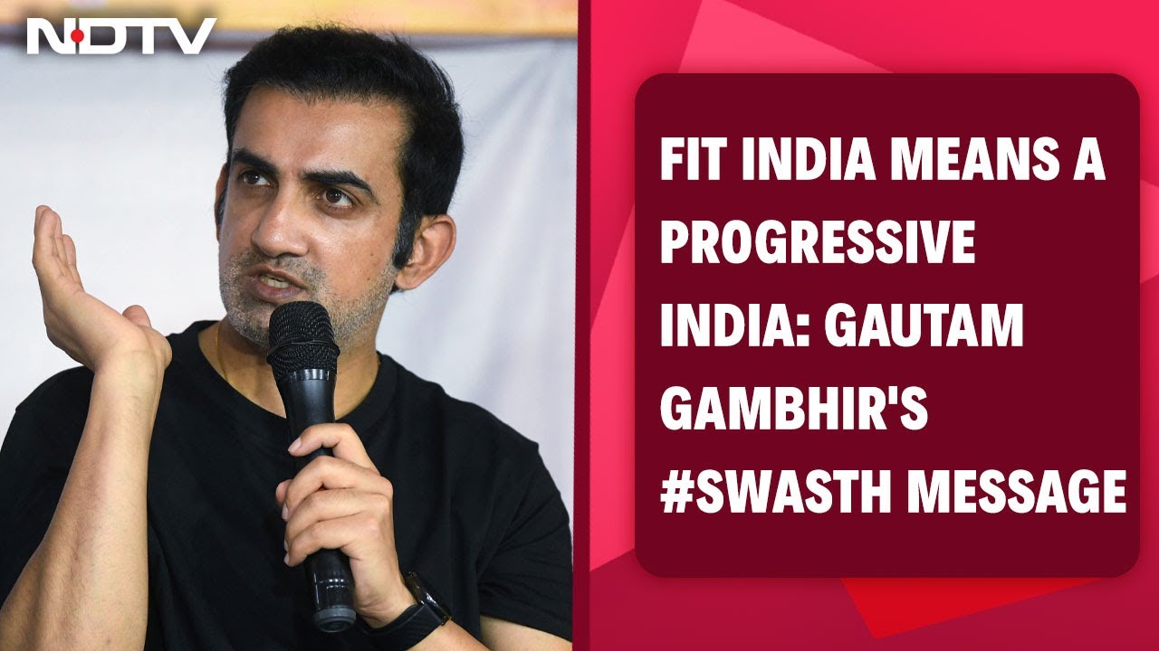 Fit India Means A Progressive India: Gautam Gambhir's #Swasth Message