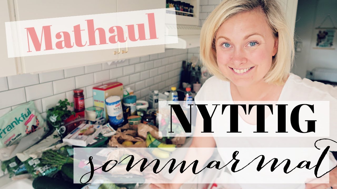 MATHAUL: NYTTIG SOMMARMAT + IDÉER TILL FRUKOST, LUNCH OCH MIDDAG //SÅ LAGAR JAG GOD OCH ENKEL MAT