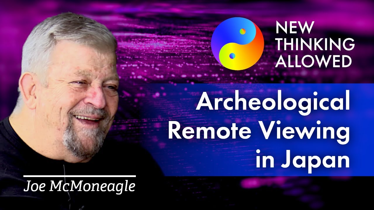 Archeological Remote Viewing in Japan with Joe McMoneagle (4K Reboot)