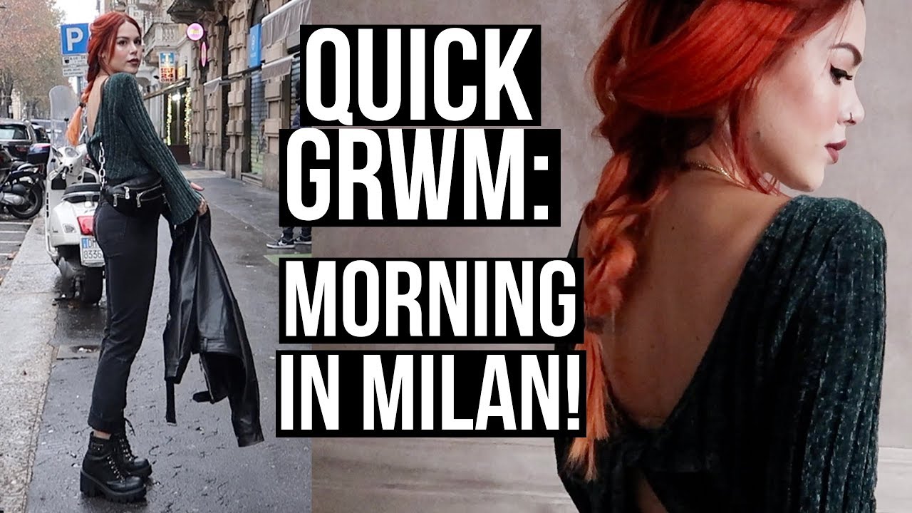 GRWM IN MILAN - HAIR, MAKE UP AND OUTFIT!