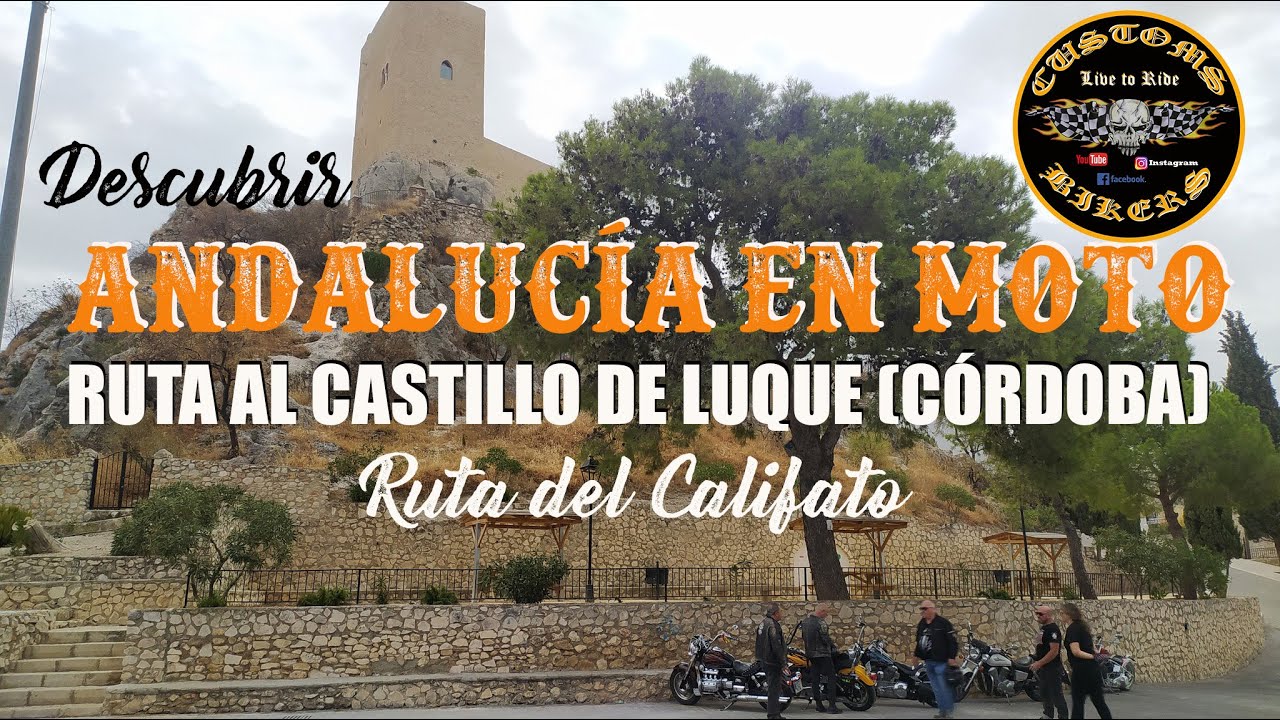 ANDALUCÍA EN MOTO: RUTA AL CASTILLO DE LUQUE *RUTA DEL CALIFATO (CÓRDOBA)