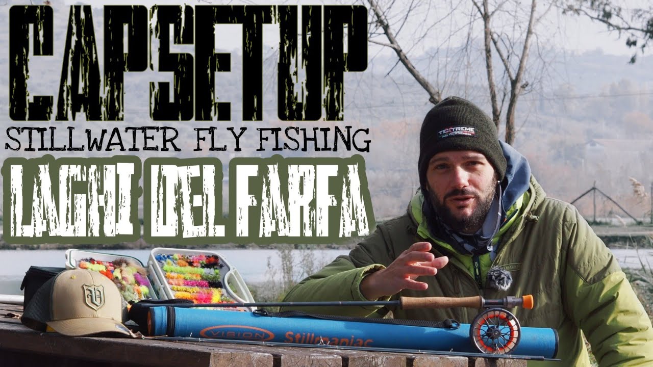 #CapSetup - Stillwater Fly Fishing Laghi del Farfa - Semplice setup iniziale per la pesca in lago 🎣