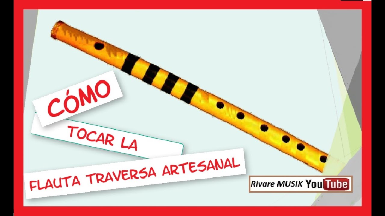 Cómo TOCAR la FLAUTA TRAVERSA ARTESANAL?  NOTAS DE LA ESCALA | TUTORIAL para FLAUTA.