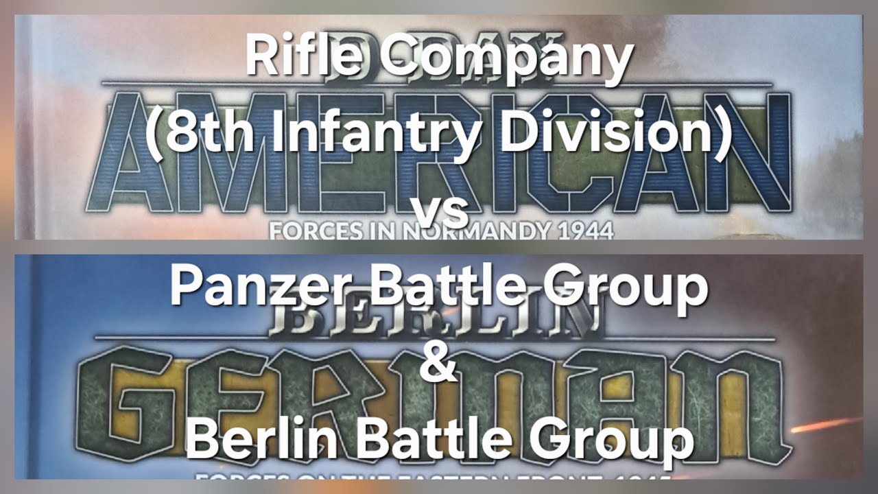 Flames of War Battle Report: Rifle Company 8th Division VS Panzer Battle Group & Berlin Battle Group