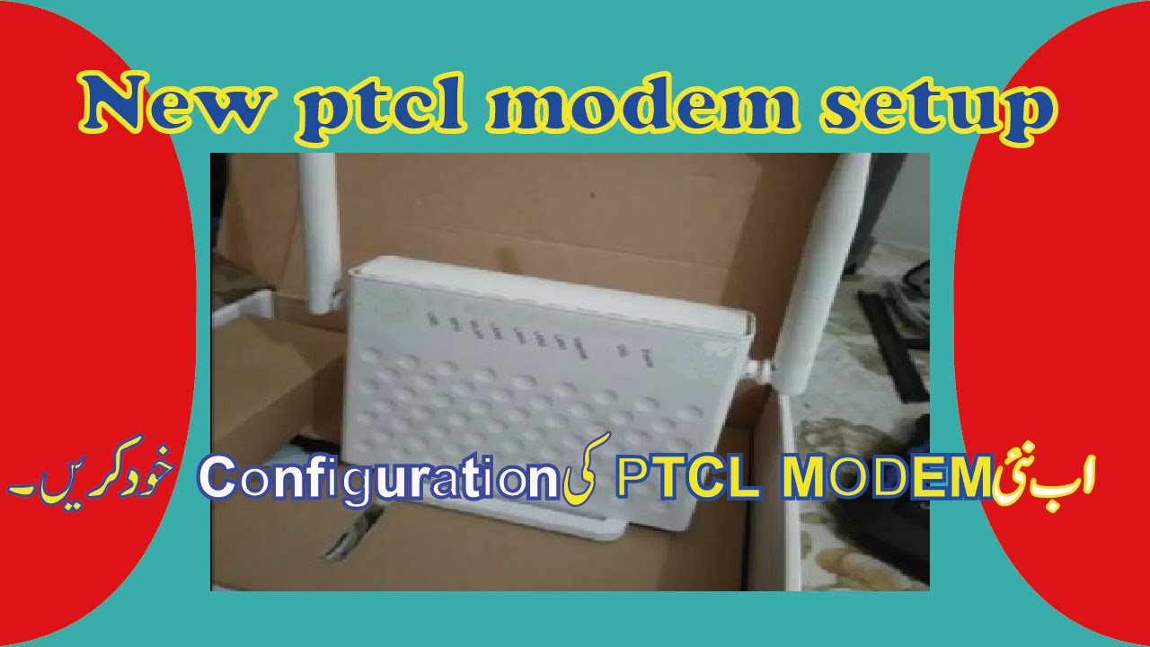 How to configure new ptcl modem اردو/हिन्दी