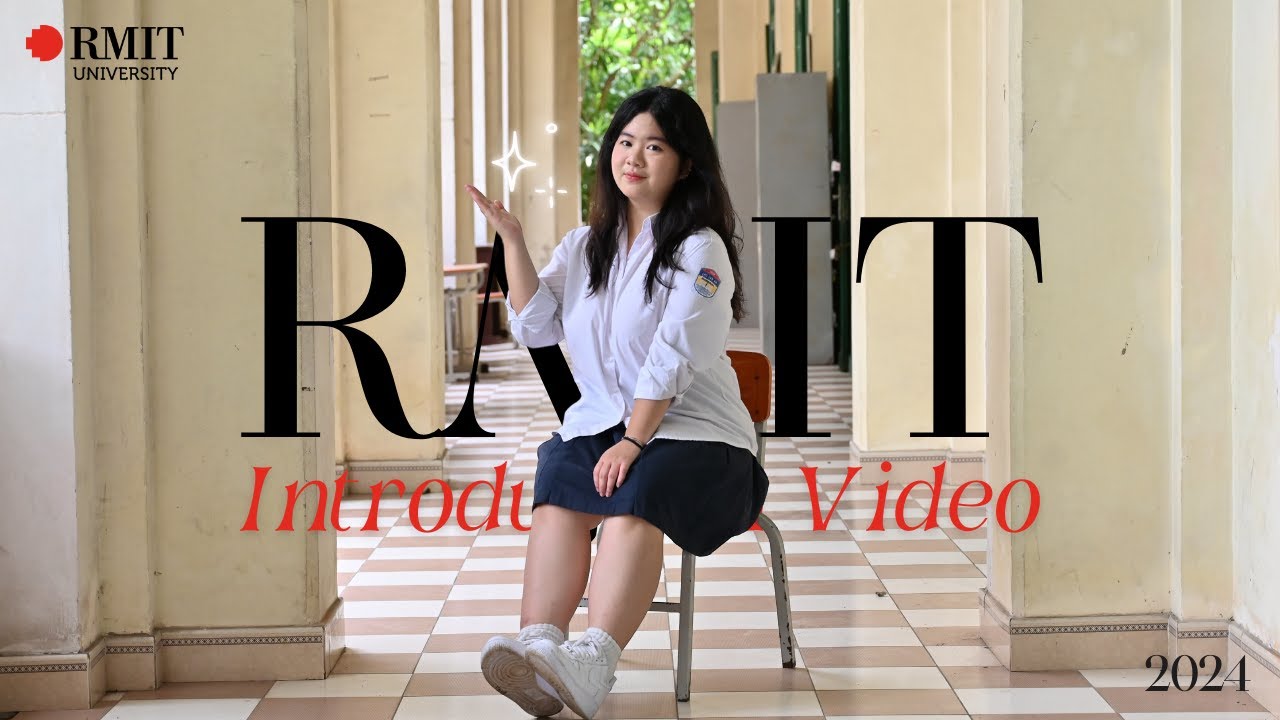 RMIT INTRODUCTION VIDEO | 2024 Vice-Chancellor's Scholarship Application | Le Bao Tram