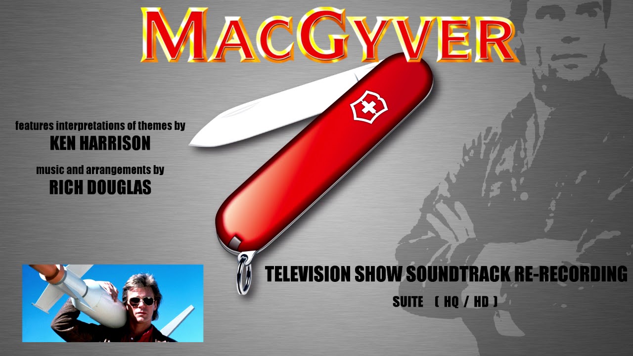 Macgyver Television Show Soundtrack Suite - re-recording