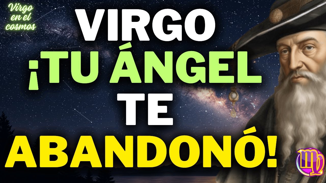 VIRGO 😨♍ TU ÁNGEL GUARDIÁN HUYÓ‼️NUNCA VI ALGO ASÍ! 🔮 EL CIELO SE ESTREMECIÓ Y TU DESTINO CAMBIARÁ ✨