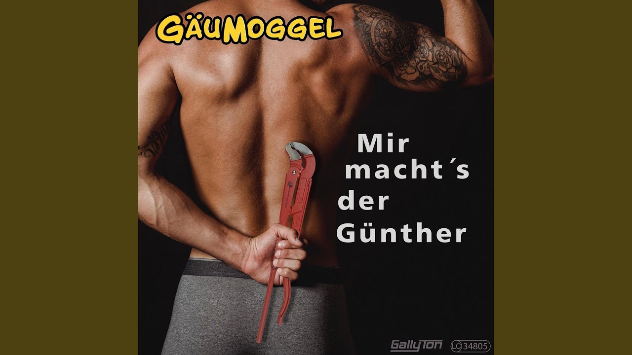 Mir macht’s der Günther