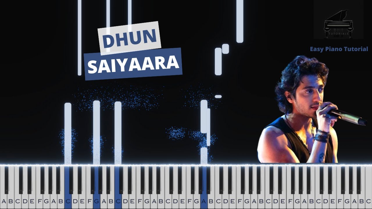 Dhun | Saiyaara | Piano Tutorial