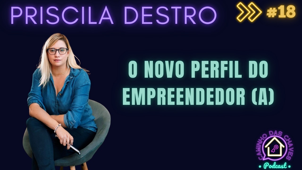 A mudança do perfil do empreendedor (a): Menos improviso, mais planejamento. -#18OCAMIHODASCHAVES