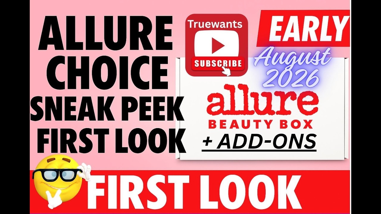Allure August 2026 Beauty Box Spoiler! CHOICE Brand Shades & Date + AddOns Reveal Product Breakdown!