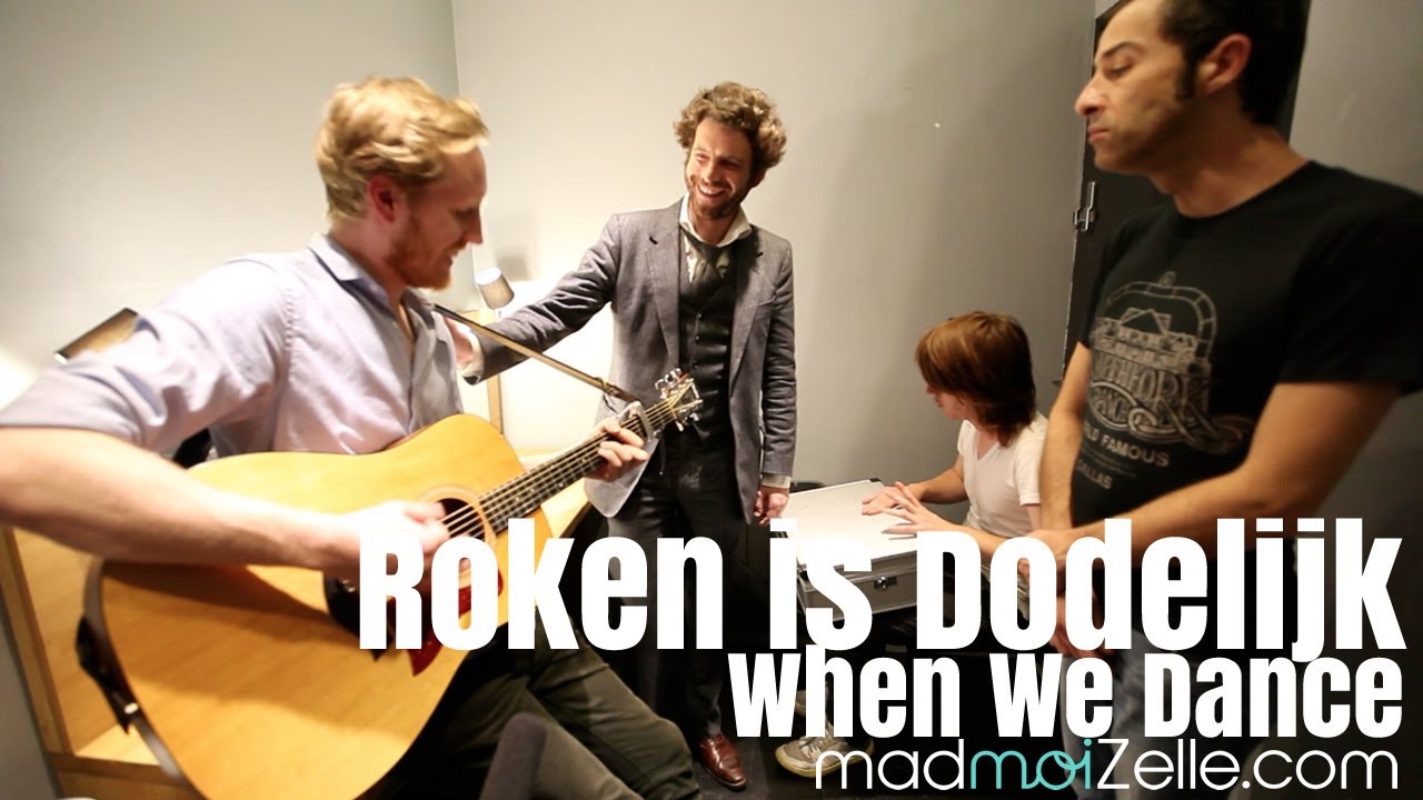 Roken Is Dodelijk -  When We Dance