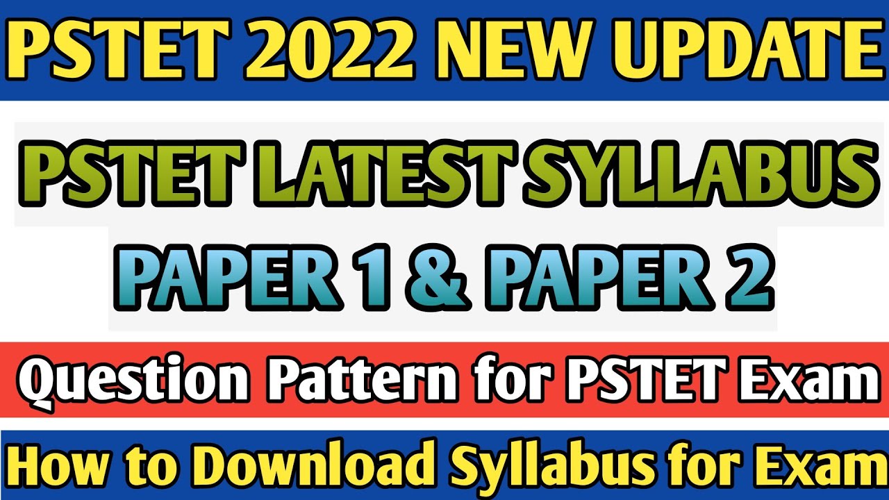 PSTET syllabus 2022|| Pstet New Update|| Pstet Notification 2022 ||Pstet 2022 || Pstet New Syllabus