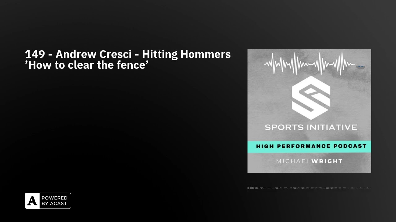 149 - Andrew Cresci - Hitting Hommers 'How to clear the fence'