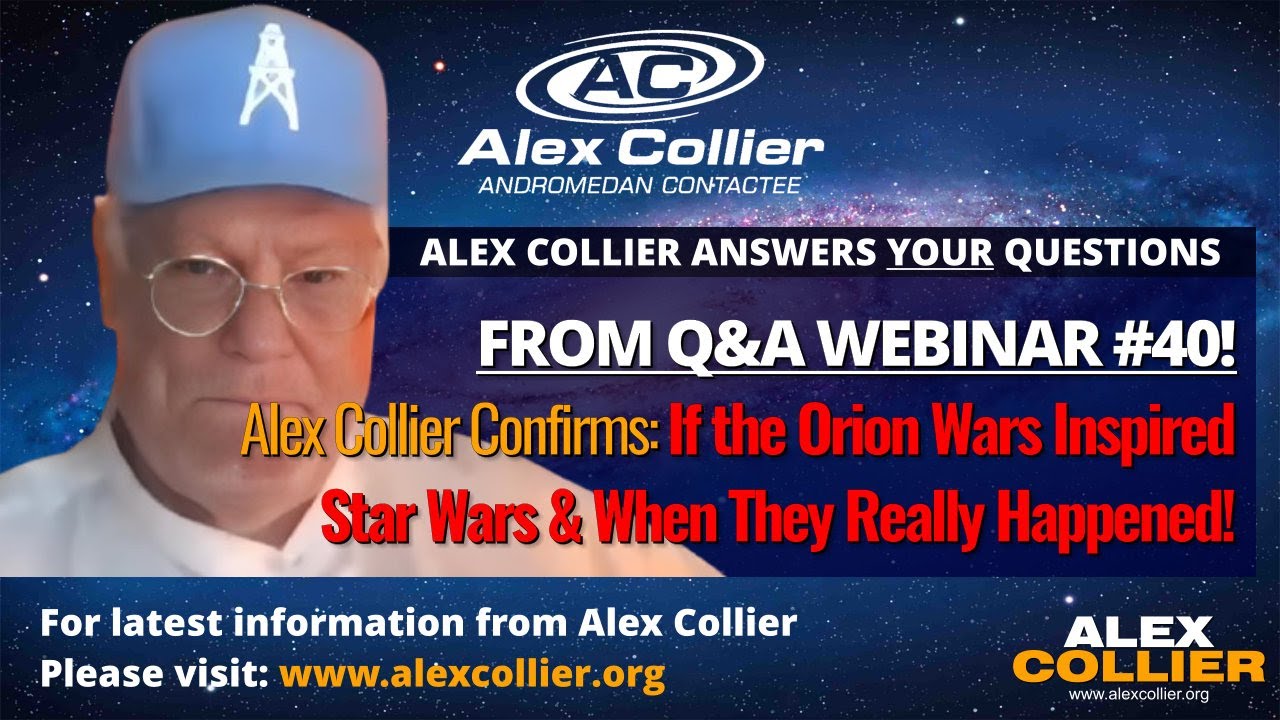 Alex Collier Confirms If the Orion Wars Inspired Star Wars & When They Really Happened!