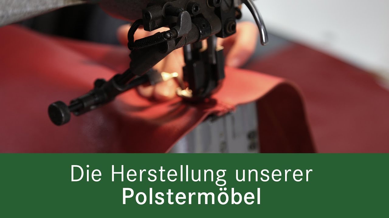 Polstermöbel Herstellung - So entsteht Ihr hochwertiges Sofa