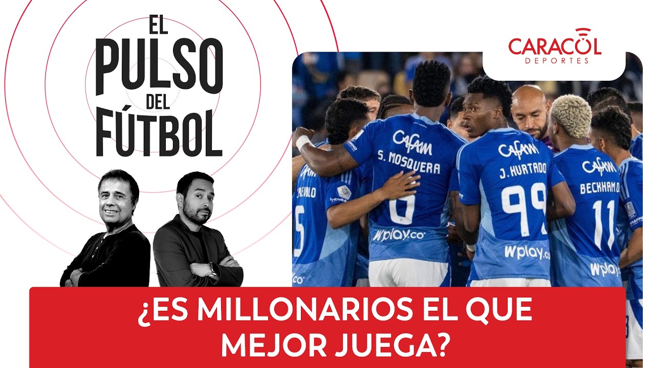 🔴 El Pulso del F&uacute;tbol EN VIVO: &iquest;Es Millonarios el que mejor juega?