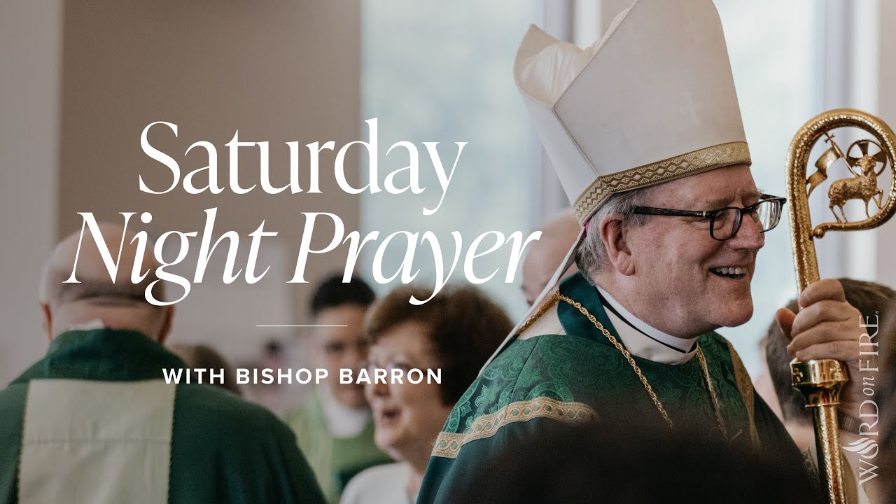 Liturgy of the Hours: Night Prayer for Saturday