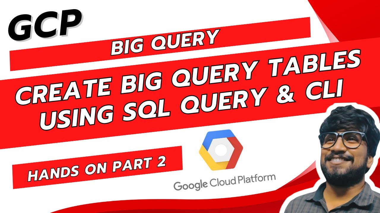 Create big query Tables using SQL query & CLI part - 2 | GCP COURSE