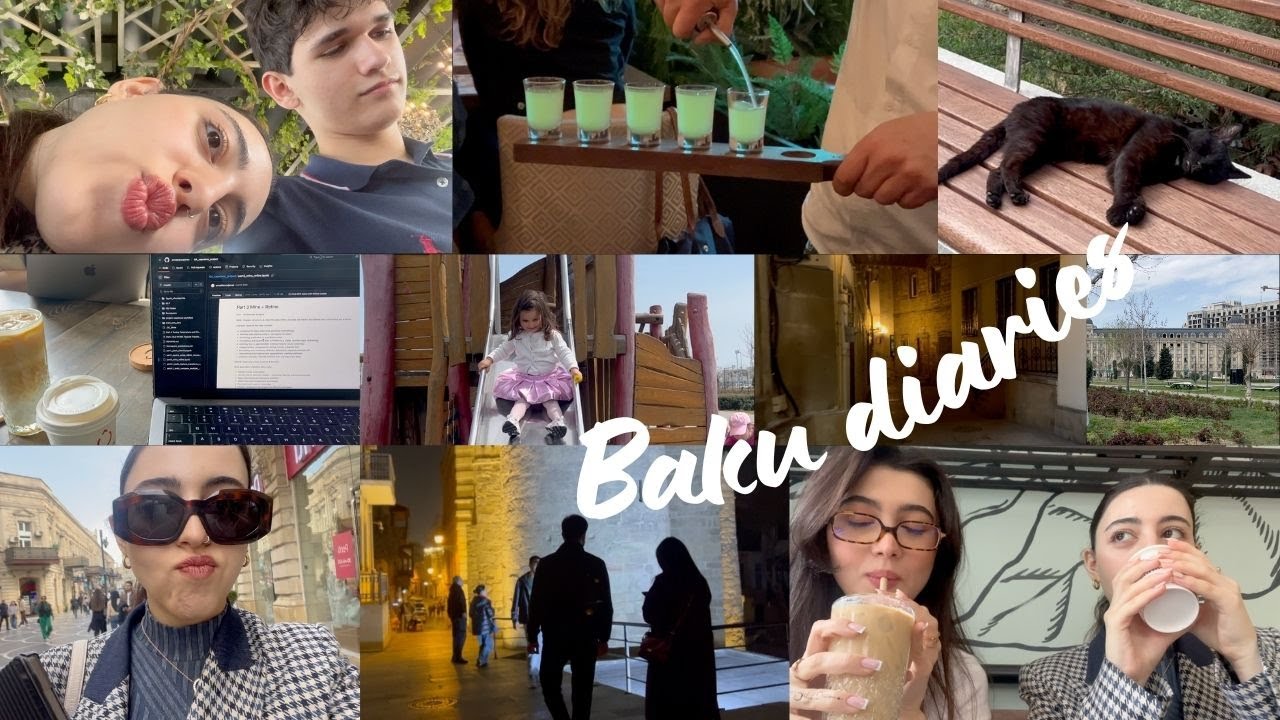 Lovely Baku diaries, family, friends and me