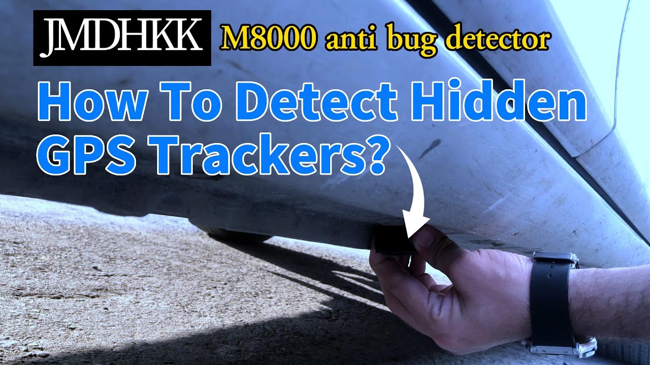 How To Detect Hidden GPS Trackers？