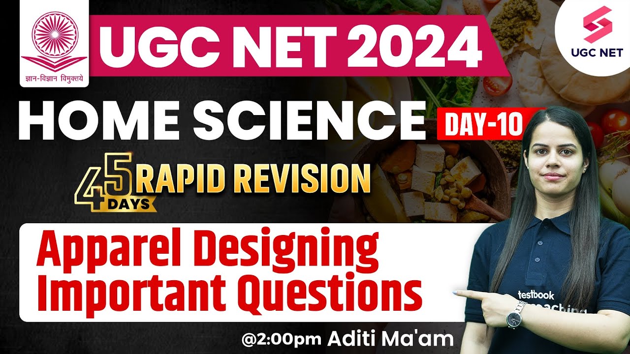 UGC NET 2024 Home Science | Apparel Designing Important Questions | UGC NET June 2024 11 | Aditi Mam
