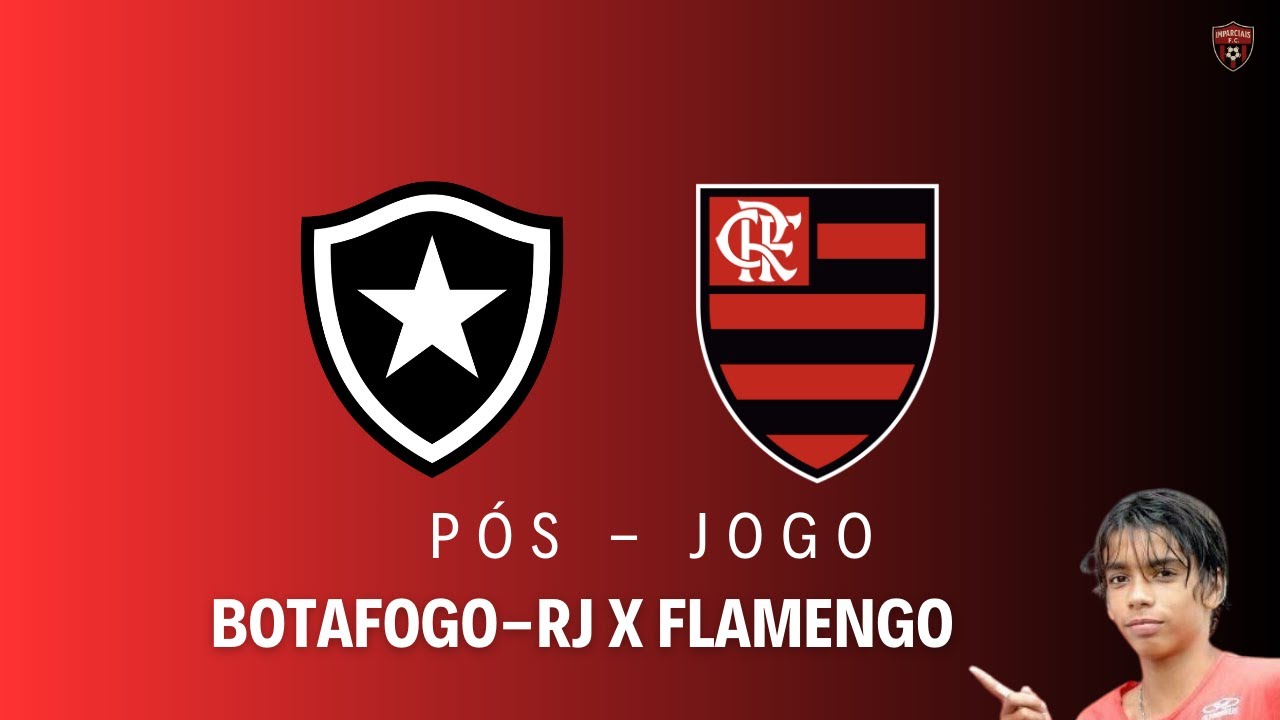 PÓS-JOGO - BOTAFOGO-RJ X FLAMENGO