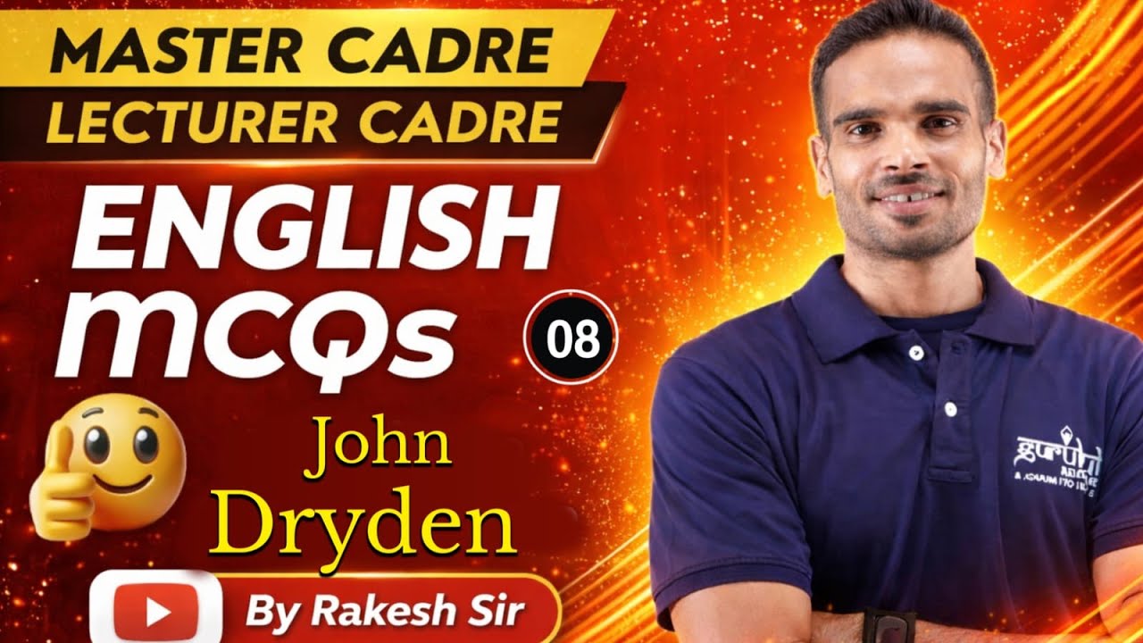 Master Cadre English Preparation | Lecturer Cadre | John Dryden Important MCQs 08