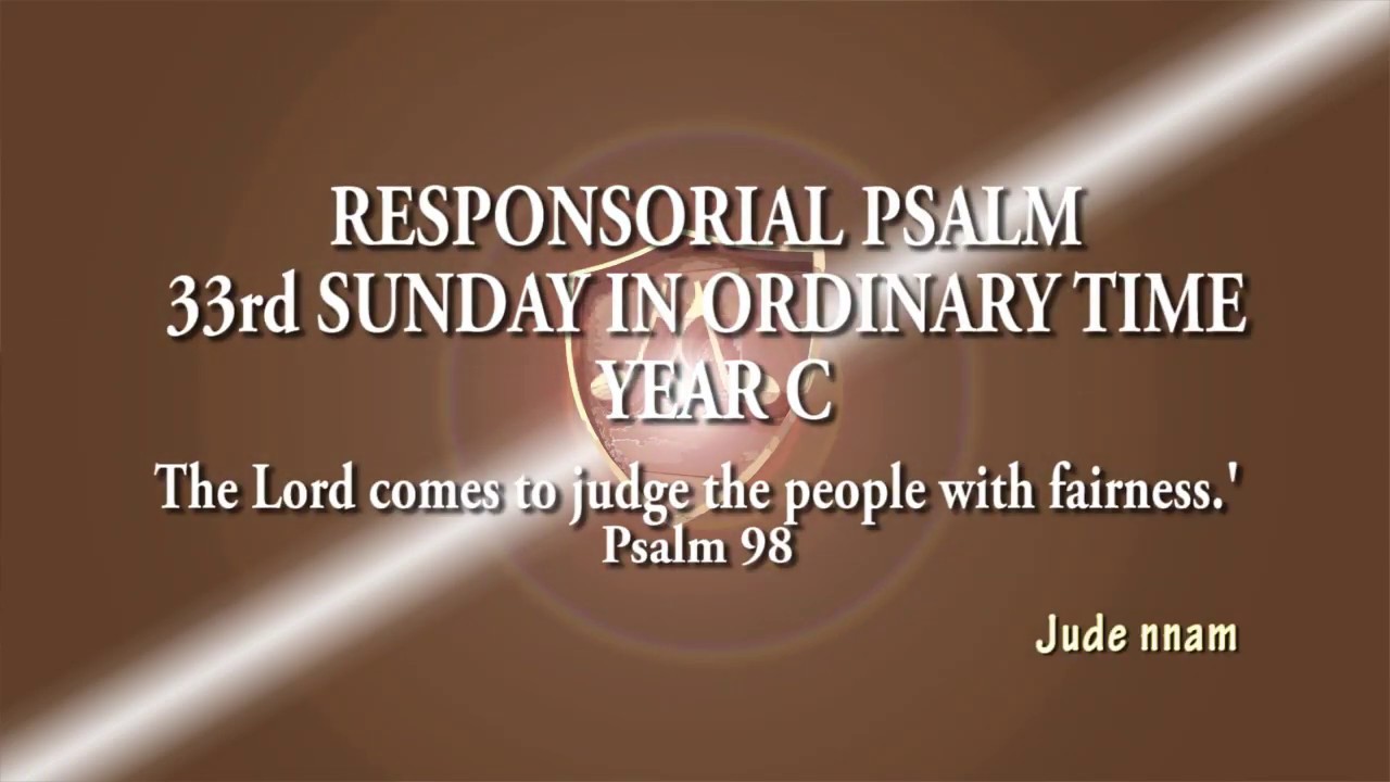 Responsorial Psalm | 33rd  Sunday in Ordinary Time | Year C